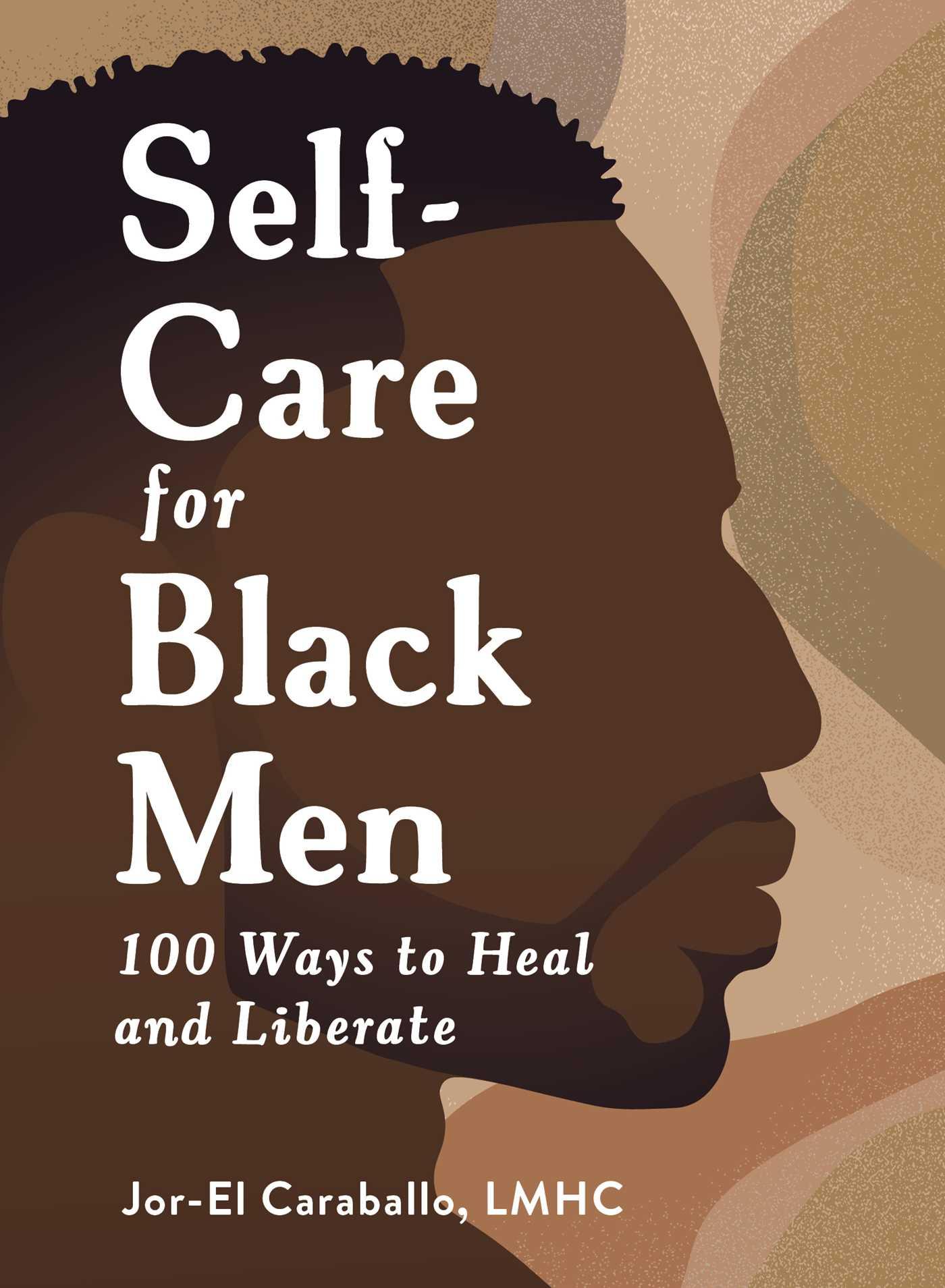 Self-Care for Black Men | Book by Jor-El Caraballo | Official ...
